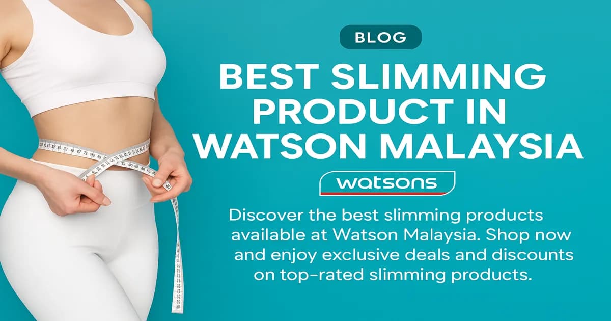 Best Slimming Product in Watson Malaysia